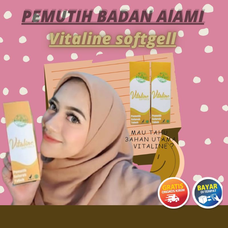 PEMUTIH BADAN BPOM | PEMUTIH BADAN PERMANEN | VITALINE SOFTGEL | PEMUTIH TERBAIK | SUPLEMEN PEMUTIH
