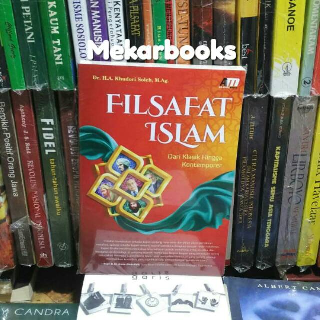 Filsafat Islam Dari Klasik Hingga Kontemporer Khudori Soleh