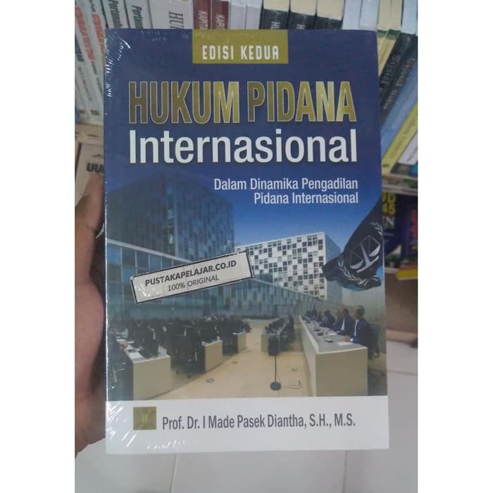 BUKU ORI HUKUM PIDANA INTERNASIONAL EDISI KEDUA - I MADE - KENCANA