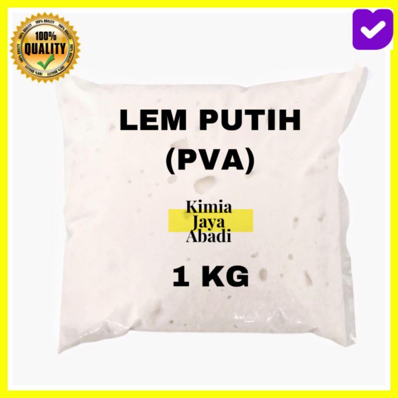 Lem Putih / Lem PVA / Lem Putih PVA / Polyvinyl Acetate 1 KG