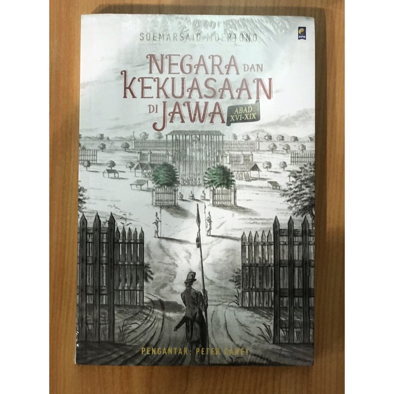 Negara dan Kekuasaan di Jawa Abad XVI-XIX