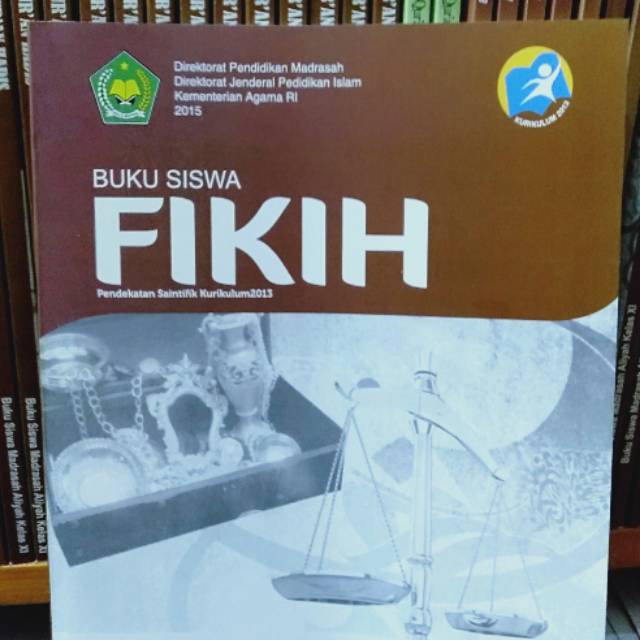 

Buku Siswa FIKIH kls XI MA pendekatan Saintifik kurikulum 2013 Kemenag