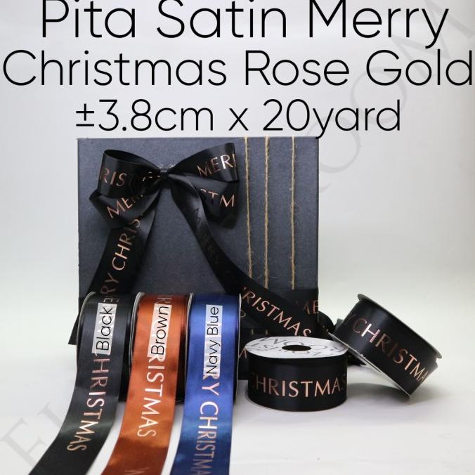 

Best Product!!! Pita Satin Merry Christmas Rose Gold 3.8Cm X 20 Yard - Paling Diminati