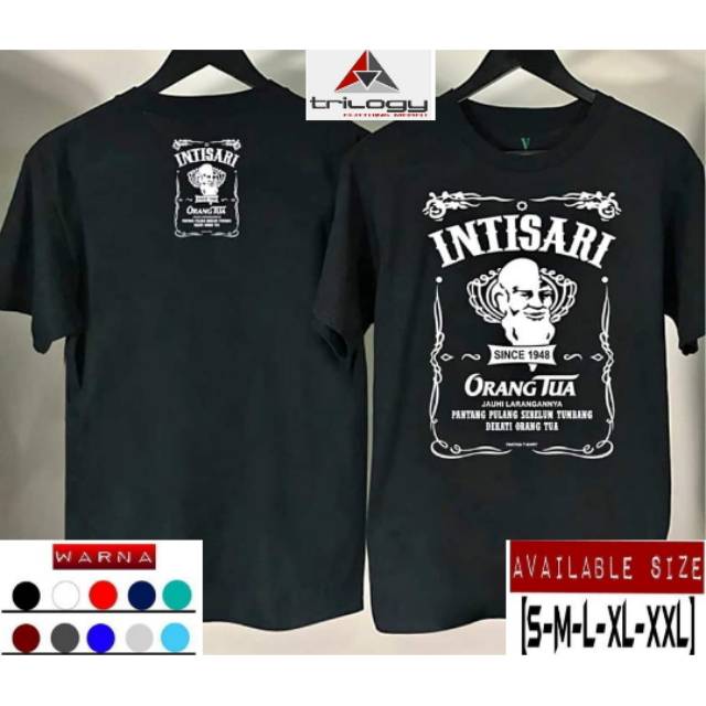 KAOS ORANG TUA INTISARI ORANG TUA JAUHI LARANGANNYA PANTANG PULANG SEBELUM TUMBANG SABLON PU KEREN