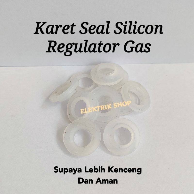 KARET SEAL SILICON REGULATOR GAS / KARET SEAL PUTIH REGULATOR ANTI BOCOR / KARET REGULATOR