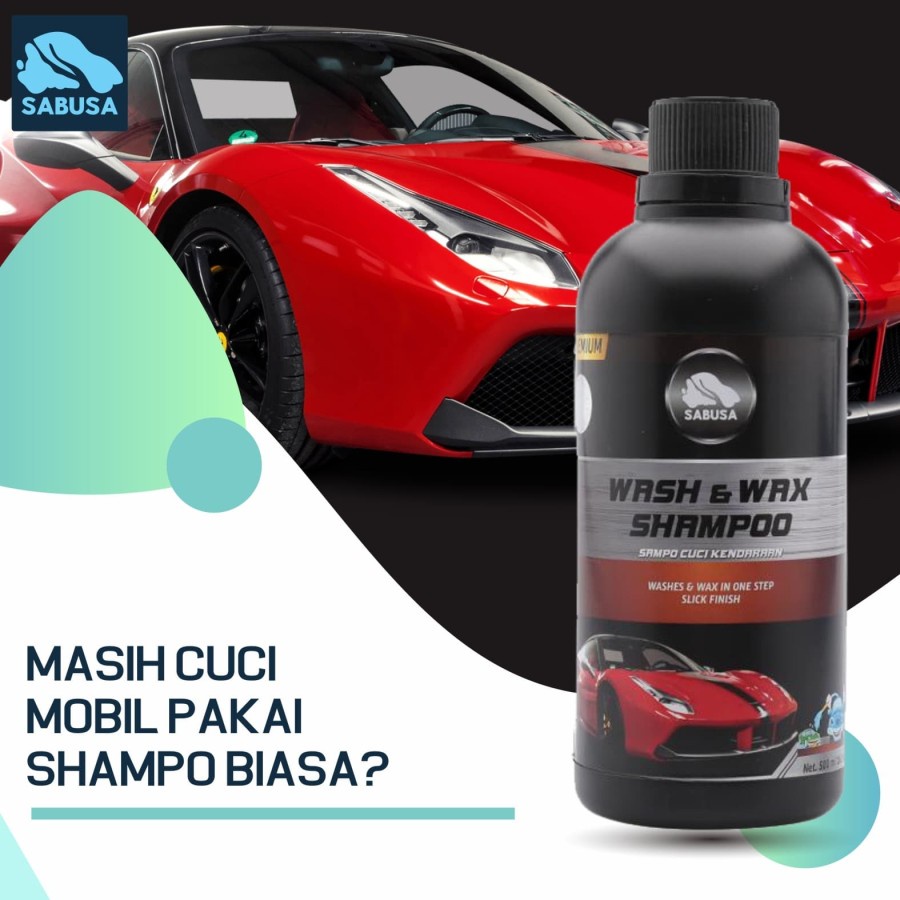 SABUSA Wash &amp; Wax Shampo cuci mobil motor frame sepeda sampo perawatan kendaraan 500ml