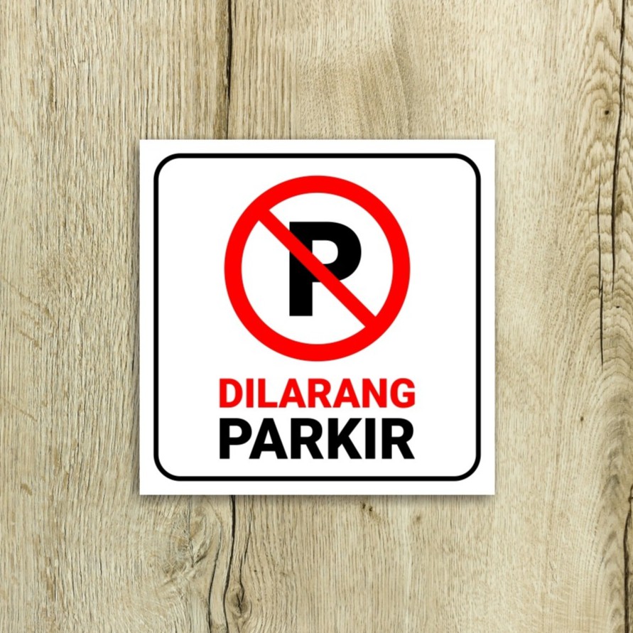 Hiasan dinding Dekorasi Rumah dan Kantor Wall decor Sign Dilarang Parkir SGN004