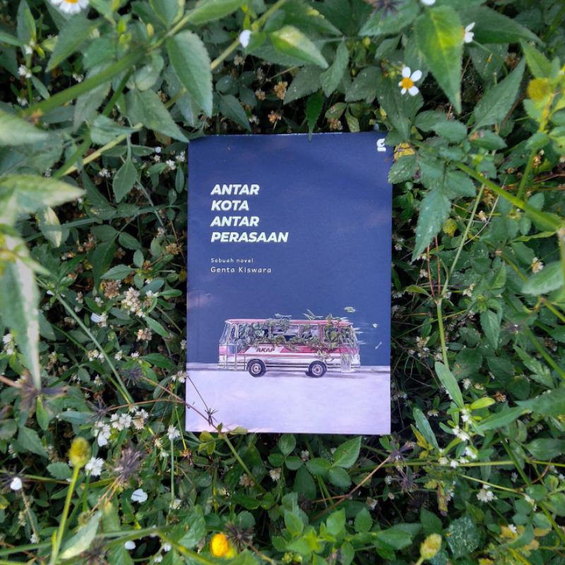novel antar kota antar perasaan Genta kiswara original
