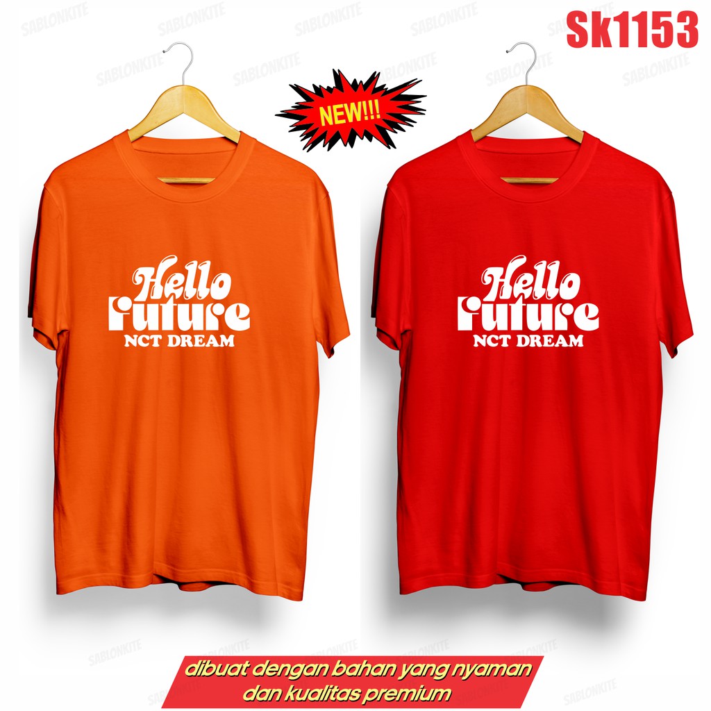 MURAH!!! KAOS NCT DREAM HELLO FUTURE SATU WARNA SK1153 UNISEX