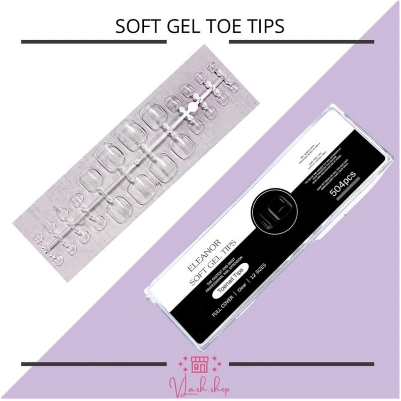 SOFT GEL TIP FOR TOE - SOFT GEL TIP UTK KAKI ISI 504pcs