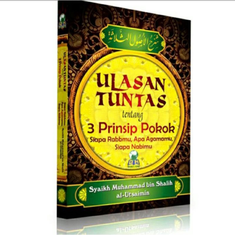 

ULASAN TUNTAS TENTANG 3 PRINSIP POKOK