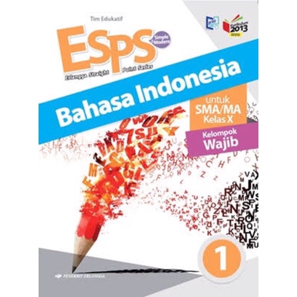 Jual BUKU BARU MURAH ESPS BAHASA INDONESIA KELAS 10 X ERLANGGA | Shopee ...