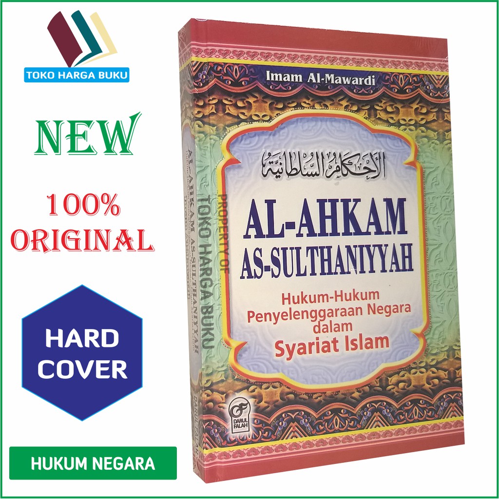Foto Al-Ahkam As-Sulthaniyyah - Hukum-hukum Penyelenggaraan Negara dalam Syariat Islam AHKAM SULTHANIYAH