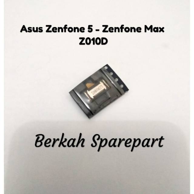 Speaker Asus Zenfone 5 - Zenfone 6 - Zenfone 4 - Zenfone Max Z010D
