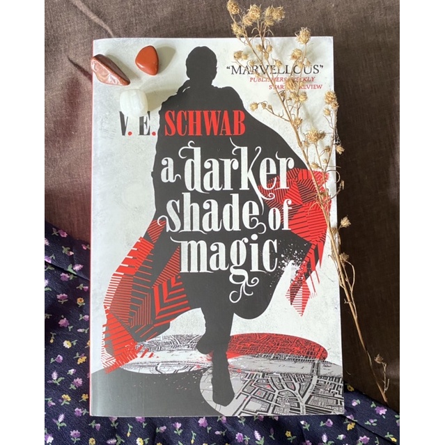 A Darker Shade of magic - VE Schwab