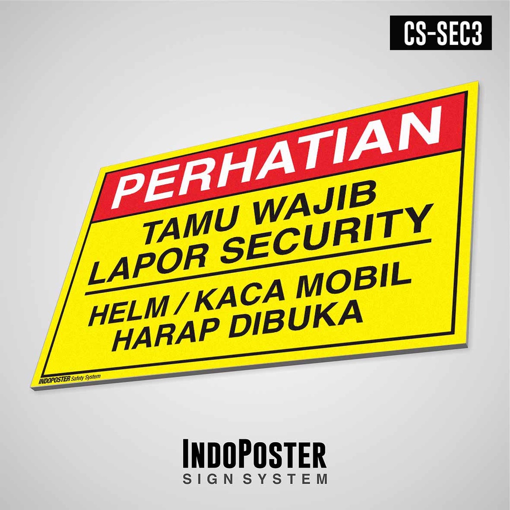

Safety Sign K3 PVC Keamanan Perhatian Tamu Wajib Lapor Security Helm / Kaca Mobil Harap Dibuka M 45x30cm