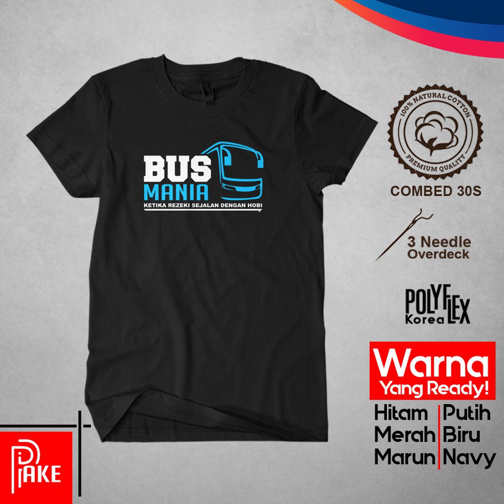 Kaos Bus Mania Rezeki Sejalan Dengan Hobi Distro Cotton Combed 30S -mitra