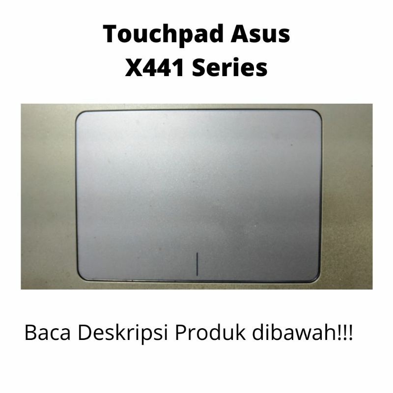 Jual TouchPad Asus X441 Series Copotan Original Shopee Indonesia