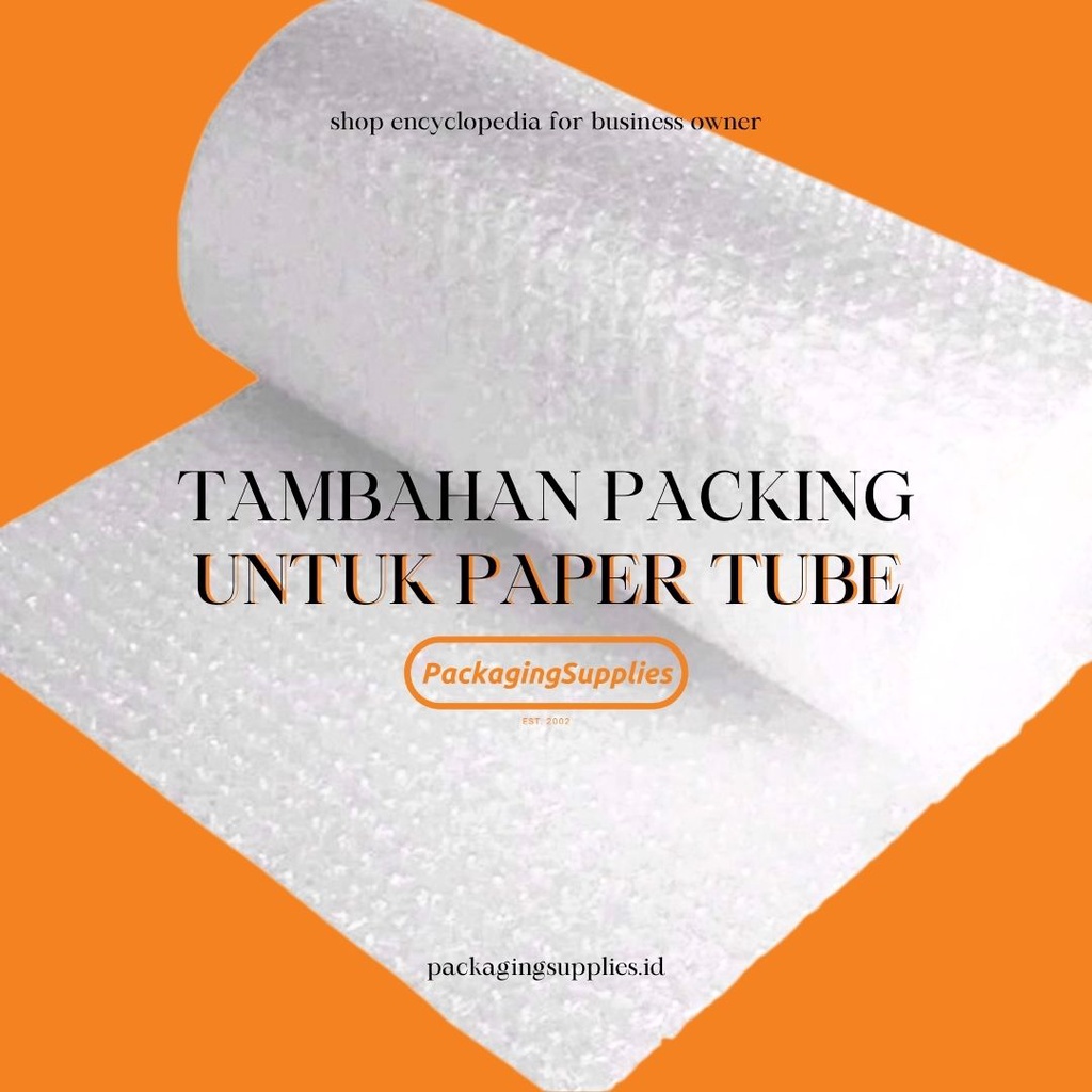 

BUBBLE WRAP Tambahan untuk PAPER TUBE | packagingsupplies.id