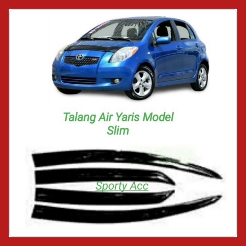 Talang Air Yaris Lama Model Slim