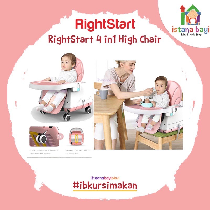 Right Start Highchair 4-in-1 kursi makan anak