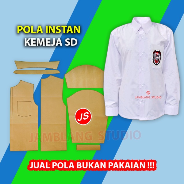 Pola Instan Seragam Kemeja SD [ Pola Baju Jamblang Studio ]