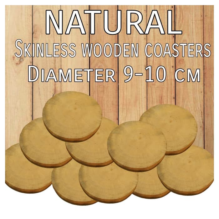 Tatakan tanpa kulit 9-10 cm coated kayu alami Natural wood coaster skinless tanpa kulit