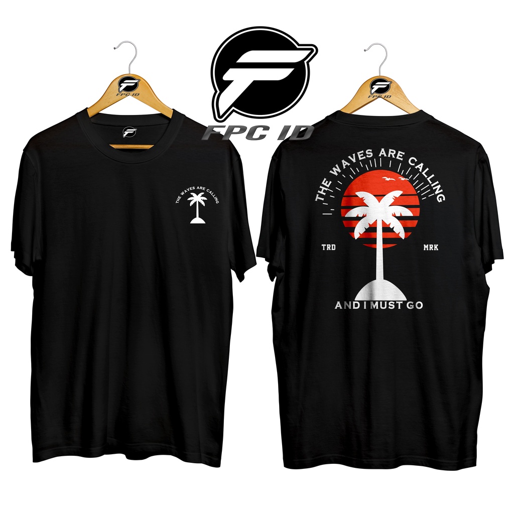 Kaos Surfing The Waves Are Calling I Must Go Cotton Combed 30s Premium