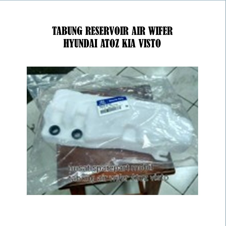 tabung reservoir air wifer atoz visto tabung reservoir air wifer hyundai atoz kia visto