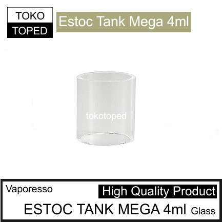 Vaporesso ESTOC TANK MEGA 4ml Replacement Glass | 22 mm kaca pengganti