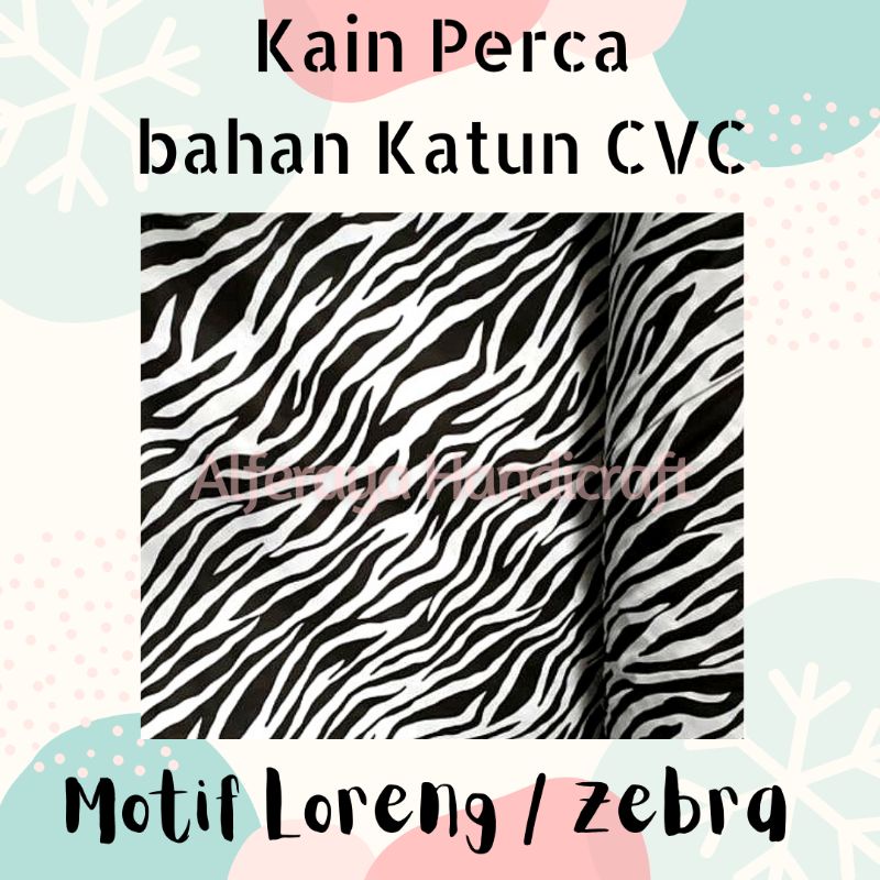 Kain Perca Bahan Katun CVC | Katun Lokal | Potongan Kain | DIY | Motif Loreng/Zebra | Animal