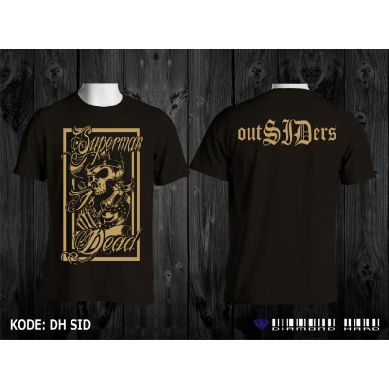 KAOS DISTRO SID ORIGINAL SUPERMAN IS DEAD OUTSIDERS JERINX JRX KODE DH SID