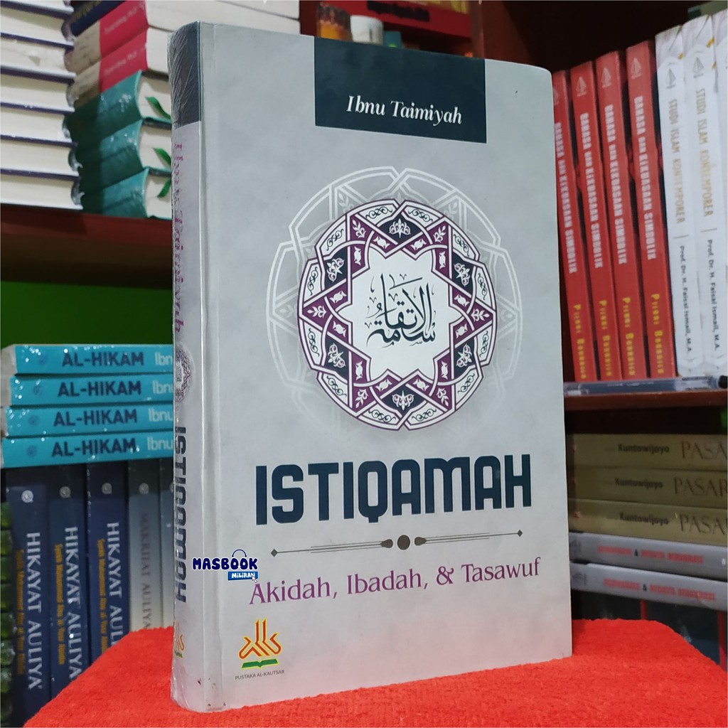 BUKU ISTIQAMAH - Akidah Ibadah & Tasawuf - Ibnu Taimiyah