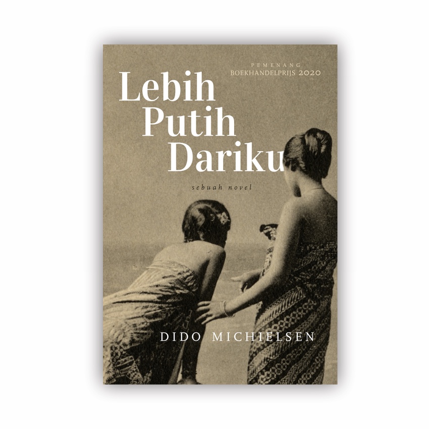 Buku LEBIH PUTIH DARIKU - Dido Michielsen - Original