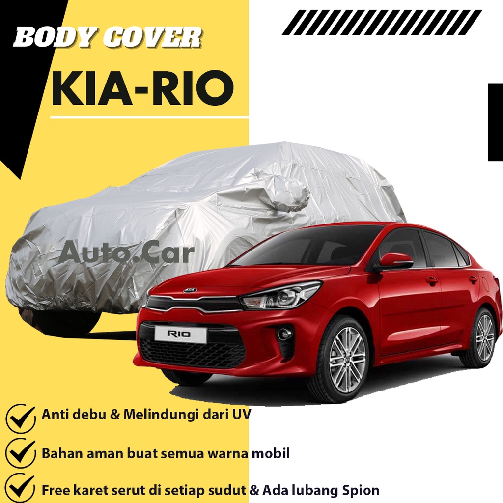 Cover Mobil KIA-RIO / Sarung Mobil Kia Rio / Cover Kia rio / Mantel Mobil Kia Rio /Selimut Mobil Kia