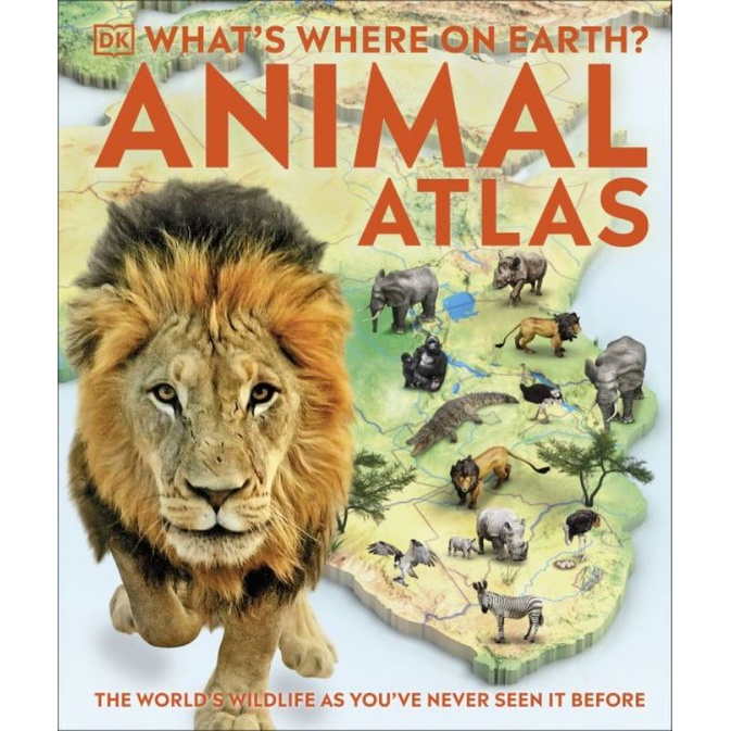 DK What's Where on Earth? Animal Atlas