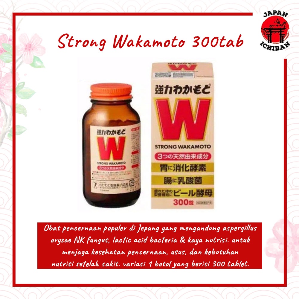 Strong Wakamoto 300 tablet Original Japan (Obat Lambung & Pencernaan)