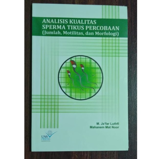 ANALISIS KUALITAS SPERMA TIKUS PERCOBAAN (JUMLAH,MOTILITAS,DAN MORFOLOGI)