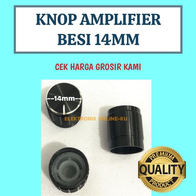 KNOP AMPLIFIER BESI 14MM