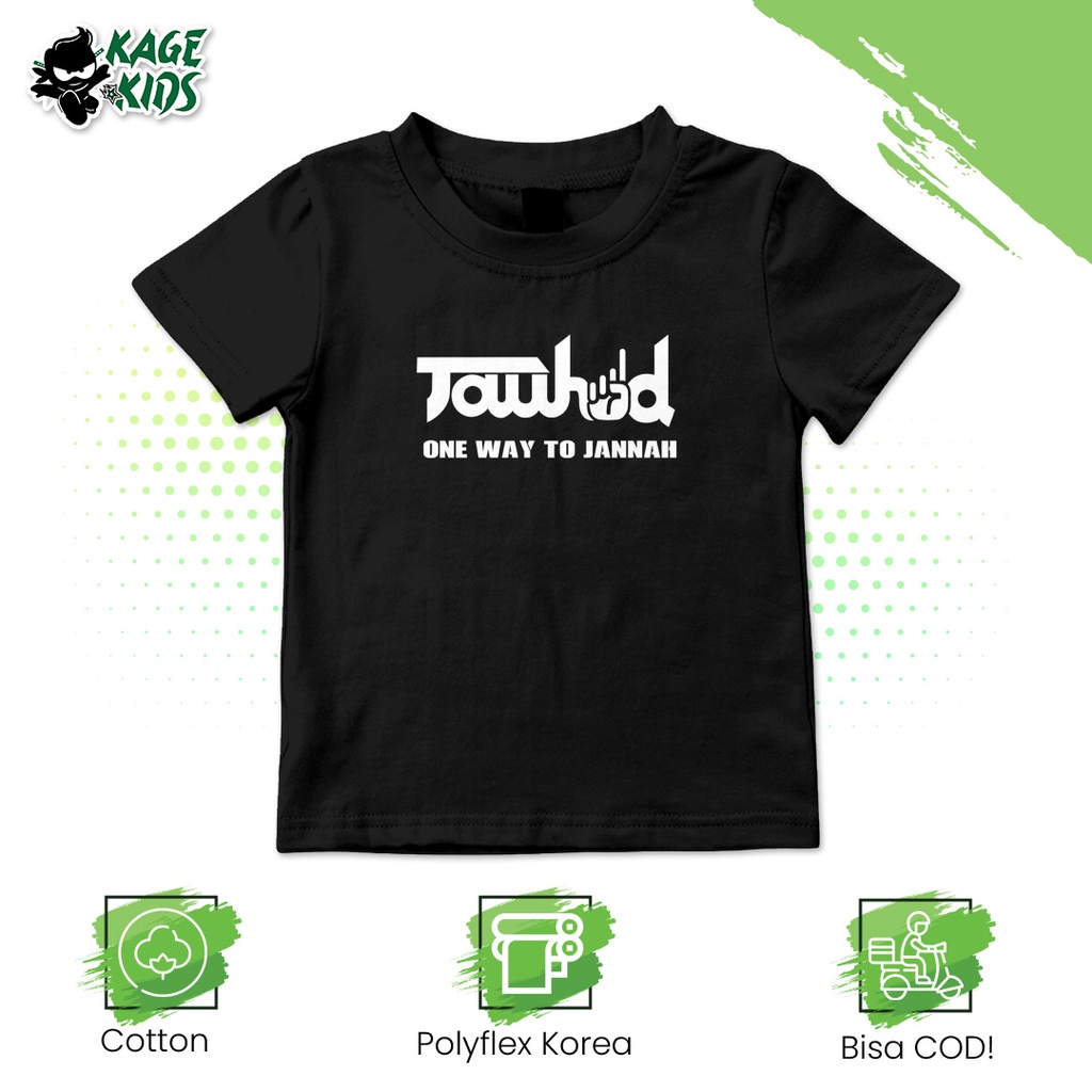 Kaos Distro Anak TAUHID ONE WAY TO JANNAH Laki Laki dan Perempuan / Baju Anak Motif ISLAMI DAKWAH SA