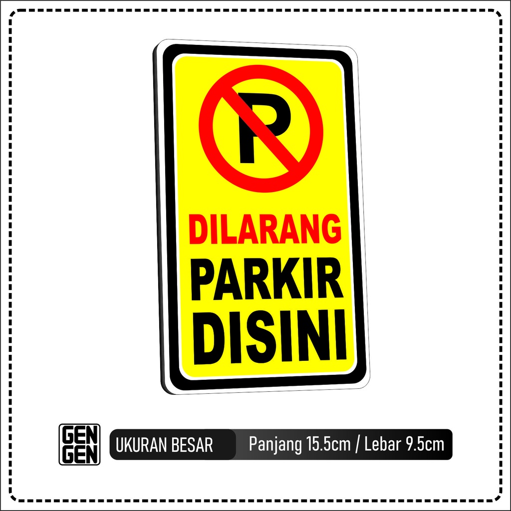 

DILARANG PARKIR DISINI - KARET 2MM - BESAR