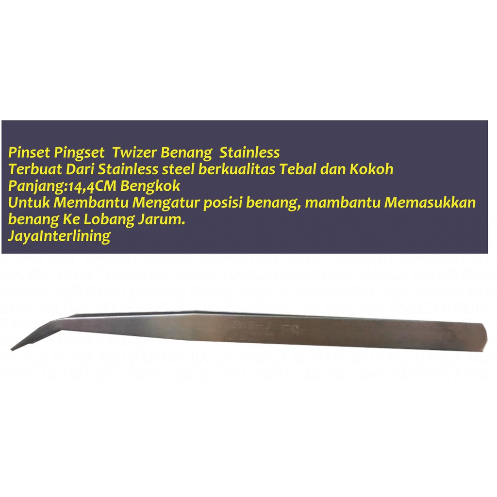 Pinset Pingset  Twizer Benang  Stainless SUPER