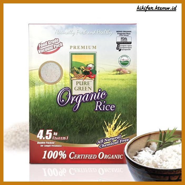 

ANEKA-BERAS- BERAS ORGANIK PURE GREEN ORGANIC RICE PULEN WANGI(FRAGRANT RICE) 4,5KG -BERAS-SEHAT.