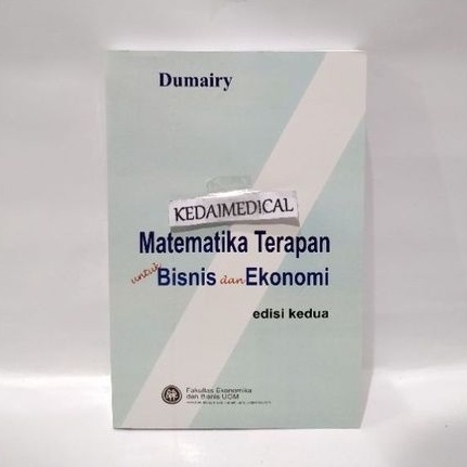 BUKU MATEMATIKA TERAPAN UNTUK BISNIS DAN EKONOMI ED.2 DUMAIRY