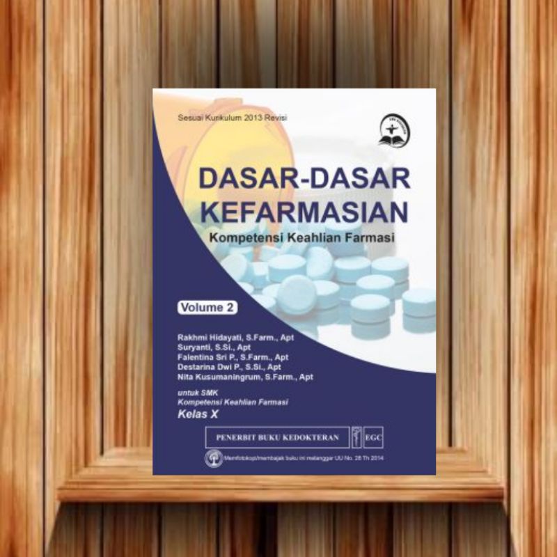 EGC BUKU SMK KESEHATAN Dasar-Dasar Kefarmasian Kompetensi Keahlian Farmasi Kelas X Vol. 2 (RAKHMI)