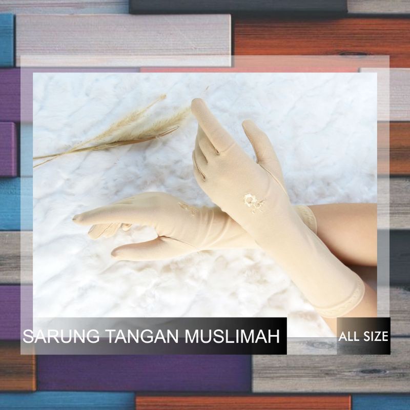 Sarung Tangan Muslimah / Handsock Women / Sarung tangan Pengantin / Manset jari Muslimah