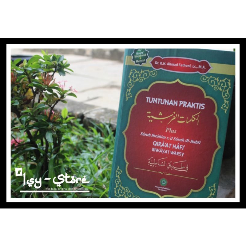 Tuntunan Praktis Qiraat Nafi Riwayat Warsy