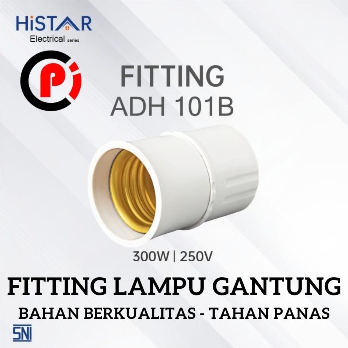 HISTAR ADH101B Fitting Bola Lampu Gantung Soket E27 Berkualitas SNI