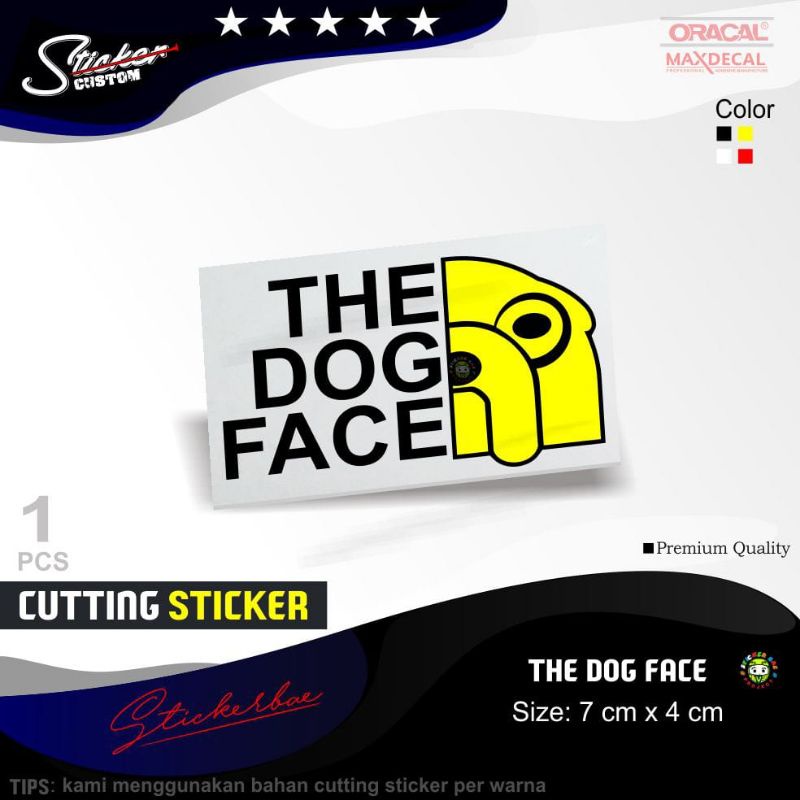 stiker the dog face stiker mobil sticker motor stiker cutting