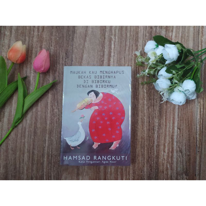 Maukah kau menghapus bekas bibirnya di bibirku dengan bibirmu?